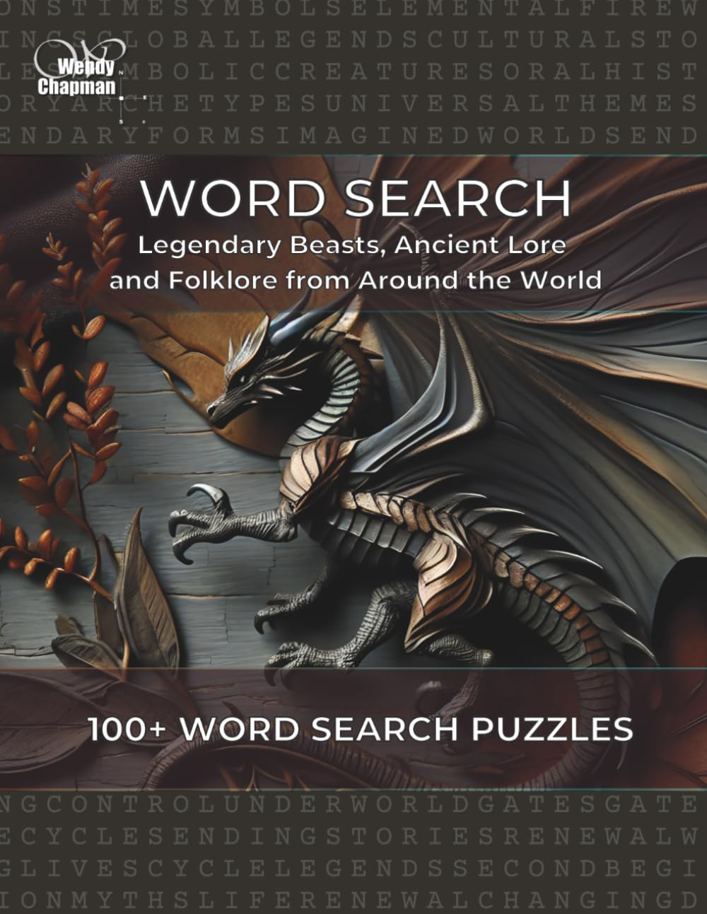 Word Search: Legendary Beasts, Ancient Lore and Folklore from Around the World