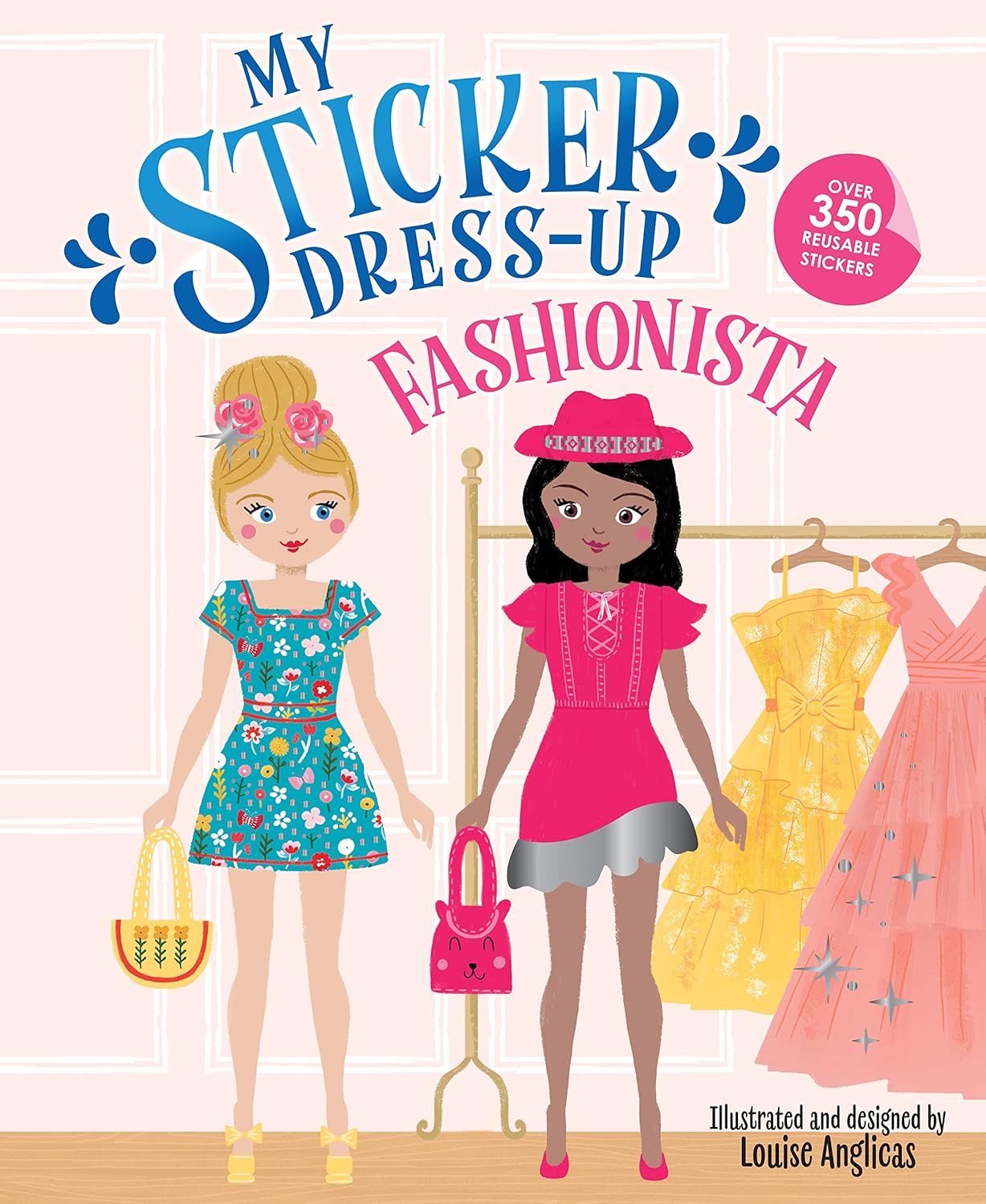 My Sticker Dress-Up®: Fashionista: Reusable Sticker Activity Book for Endless Creative Play!
